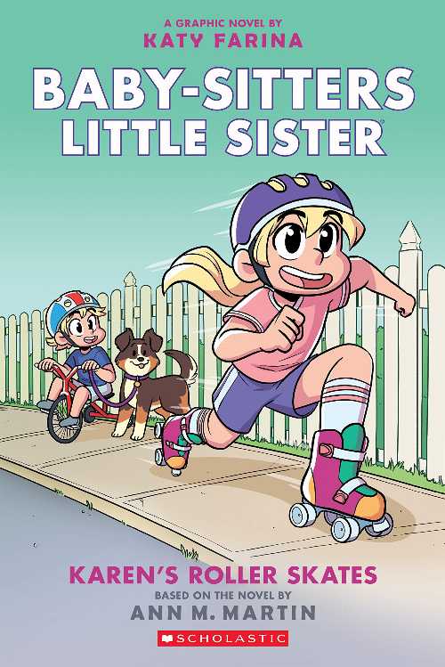  Karen's Roller Skates: A Graphic Novel (Baby-Sitters Little Sister #2) (Adapted Edition): Volume 2 (Adapted, Adapted, Full-Color) - Ann M Martin (Graphix)  9781338356144