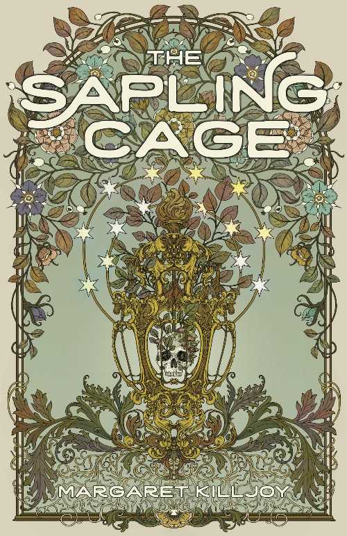 The Sapling Cage - Margaret Killjoy (The Feminist Press at CUNY)  9781558613317