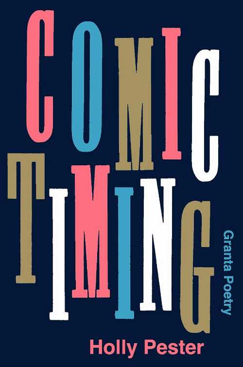 Comic Timing - Holly Pester (Granta Books)  9781783786862