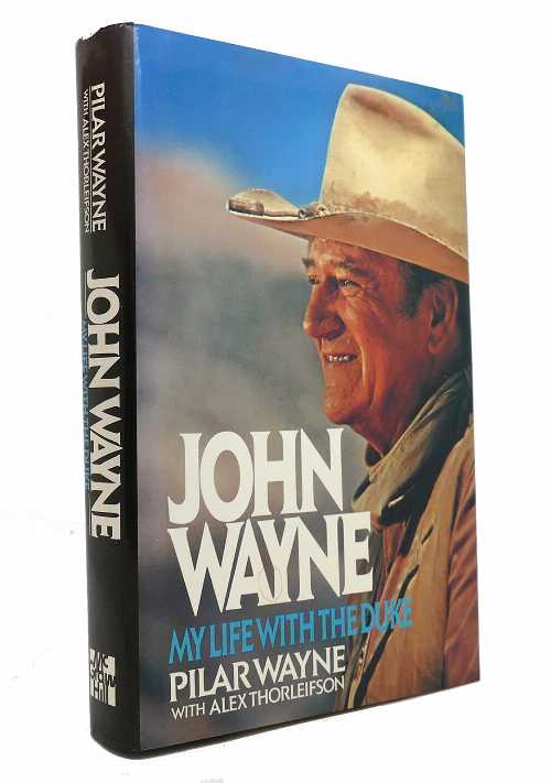  John Wayne, My Life with the Duke - Alexandra Thorleifson (McGraw-Hill)  0070686629
