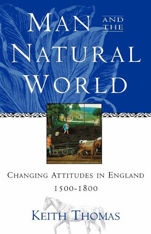 Rakuten - 【古本】 Man and the Natural World: Changing Attitudes in England 1500-1800 - Keith Thomas (Oxford University Press) 【紙書籍】 9780195111224