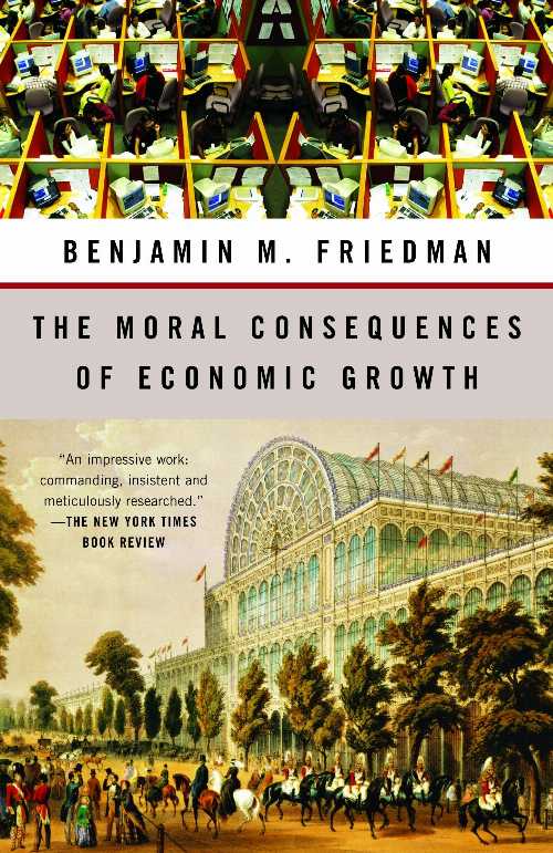  Moral Consequences of Economic Growth - Benjamin M Friedman (Vintage)  9781400095711