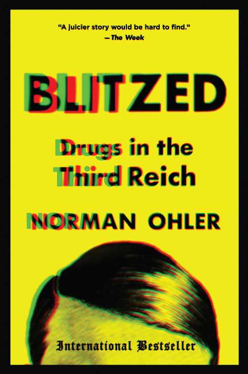  Blitzed: Drugs in the Third Reich - Norman Ohler (Mariner Books)  9781328915344