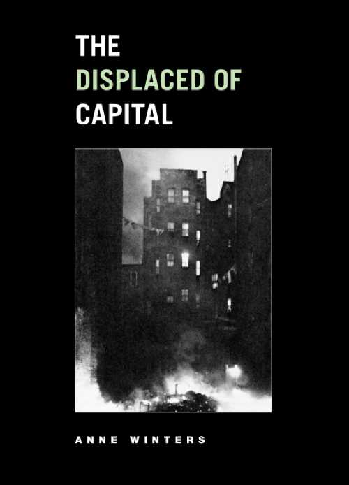  Displaced of Capital - Anne Winters (University of Chicago Press)  9780226902357