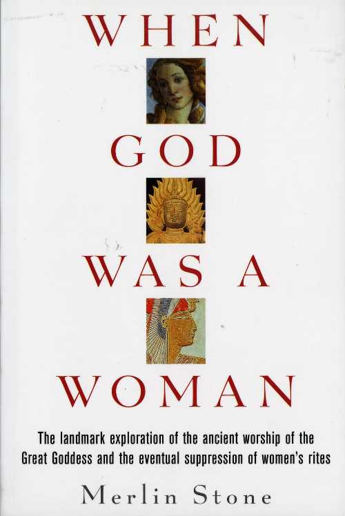  When God Was a Woman - Merlin Stone (Mariner Books)  9780156961585