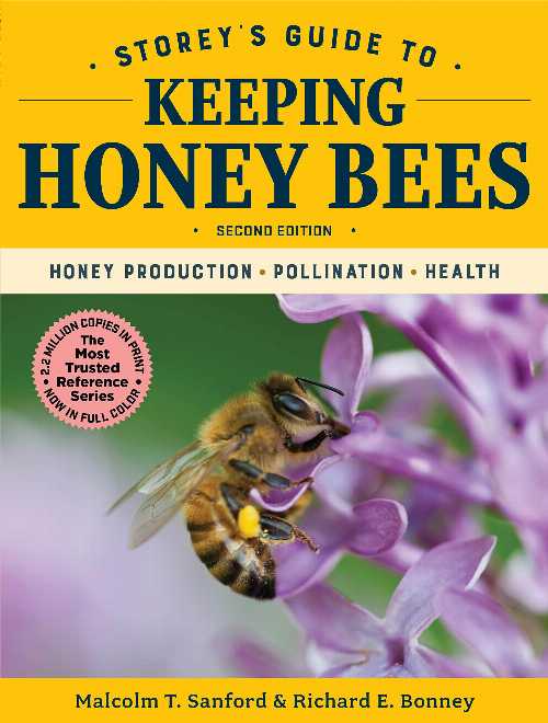  Storey's Guide to Keeping Honey Bees, 2nd Edition: Honey Production, Pollination, Health - Malcolm T Sanford (Storey Publishing, LLC)  9781612129785