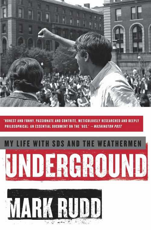  Underground: My Life with Sds and the Weathermen - Mark Rudd (William Morrow Paperbacks)  9780061472763