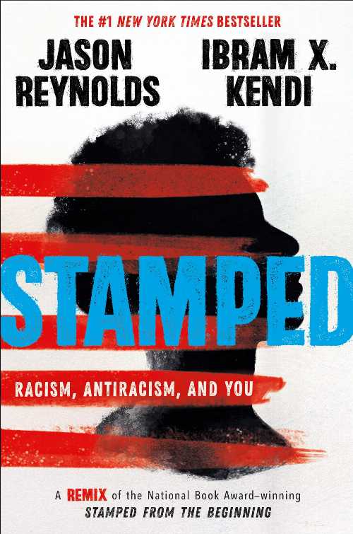 【古本】 Stamped: Racism, Antiracism, and You: A Remix of the National Book Award-Winning Stamped from the Beginning - Jason Reynolds (Little, Brown Books for Young Readers) 【紙書籍】 9780316453691