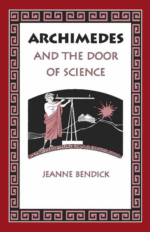  Archimedes & the Door of Science (Revised) - Jeanne Bendick (Bethlehem Books)  9781883937126