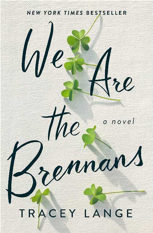  We Are the Brennans - Tracey Lange (Celadon Books)  9781250796226