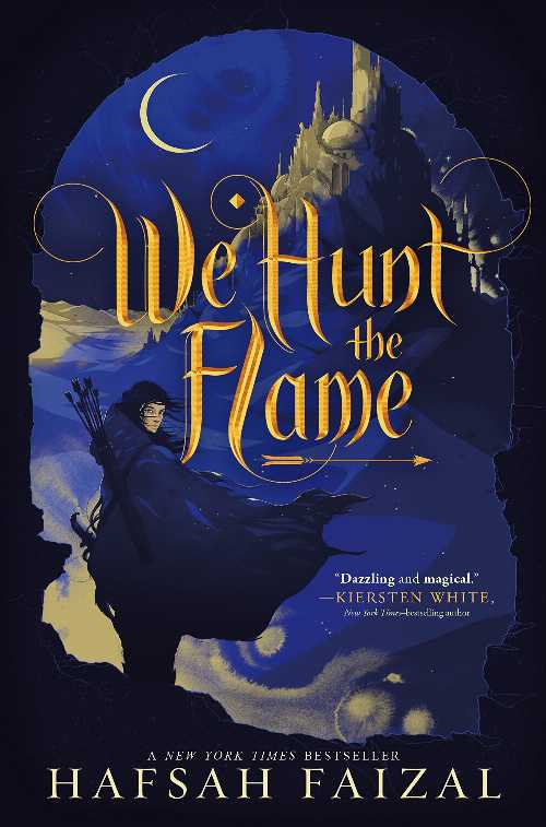  We Hunt the Flame - Hafsah Faizal (Farrar, Straus and Giroux (BYR))  9780374311544