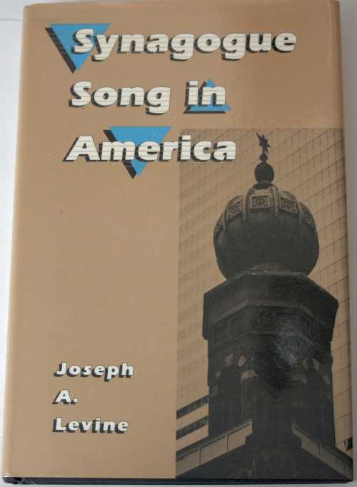 【古本】 Synagogue Song in America - Joseph A Levine (White Cliffs Media Co) 【紙書籍】 9780941677127