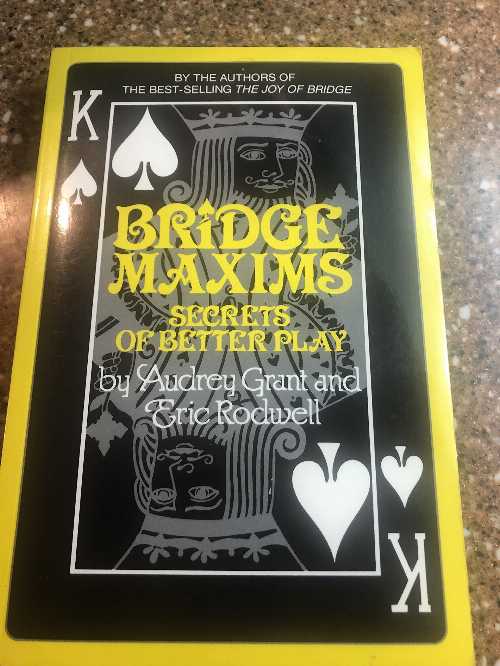  Bridge Maxims: Secrets of Better Play (Prentice-Hall) - Audrey Grant (Prentice Hall Direct)  0130819360