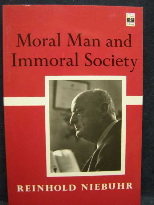 Moral Man and Immoral Society - Reinhold Niebuhr (Charles Scribner's Sons)  9780684718576
