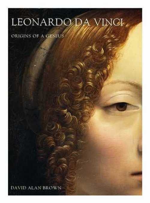  Leonardo Da Vinci: Origins of a Genius - David Alan Brown (Yale University Press)  9780300072464