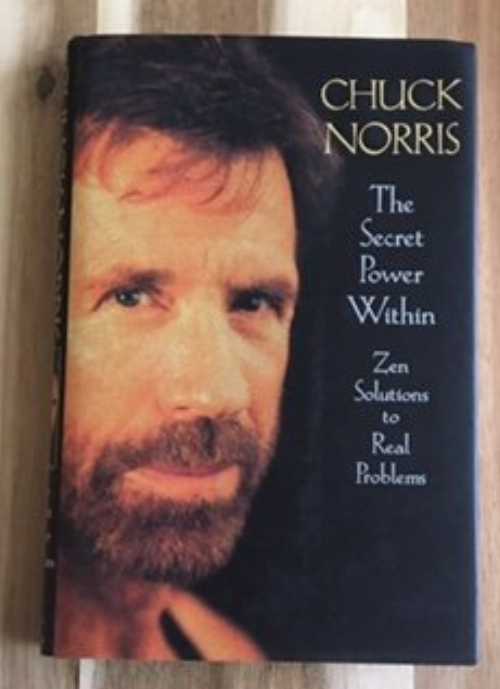  Secret Power Within: Zen Solutions to Real Problems - Chuck Norris (Little Brown & Co)  9780316583503