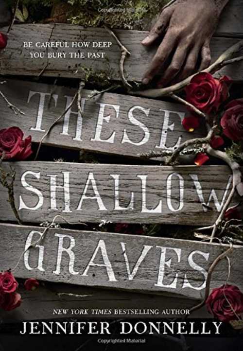  These Shallow Graves - Jennifer Donnelly (Delacorte Press)  9780385737654