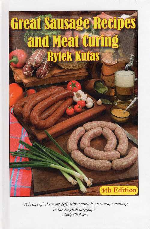  Great Sausage Recipes and Meat Curing - Rytek Kutas (The Sausage Maker, Inc.)  015913712001