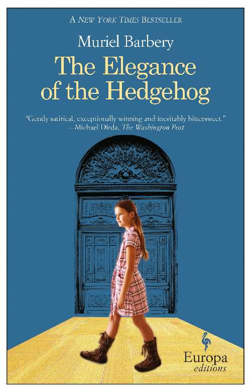  Elegance of the Hedgehog - Muriel Barbery (Europa Editions)  9781933372600