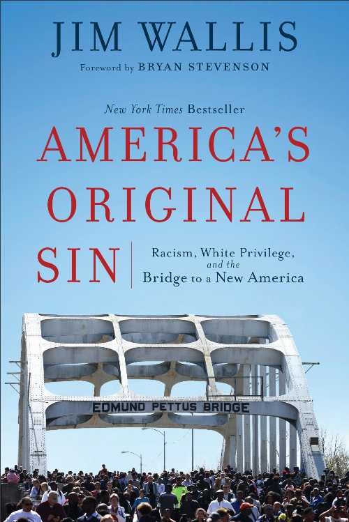  America's Original Sin: Racism, White Privilege, and the Bridge to a New America - Jim Wallis (Brazos Press)  9781587434006