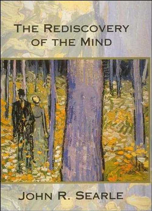  Rediscovery of the Mind - John R Searle (Bradford Books)  9780262691543