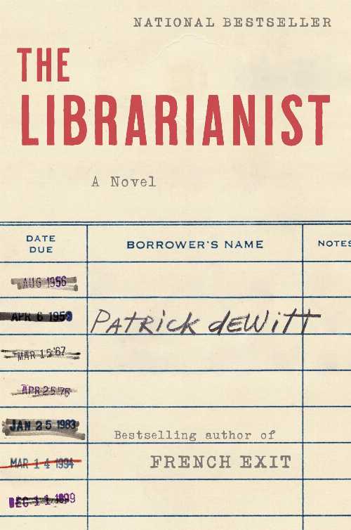  Librarianist - Patrick DeWitt (Ecco)  9780063085121