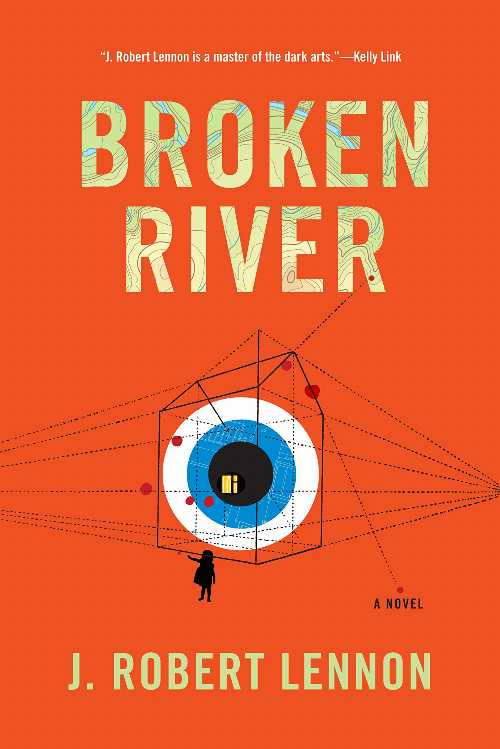  Broken River - J Robert Lennon (Graywolf Press)  9781555977726
