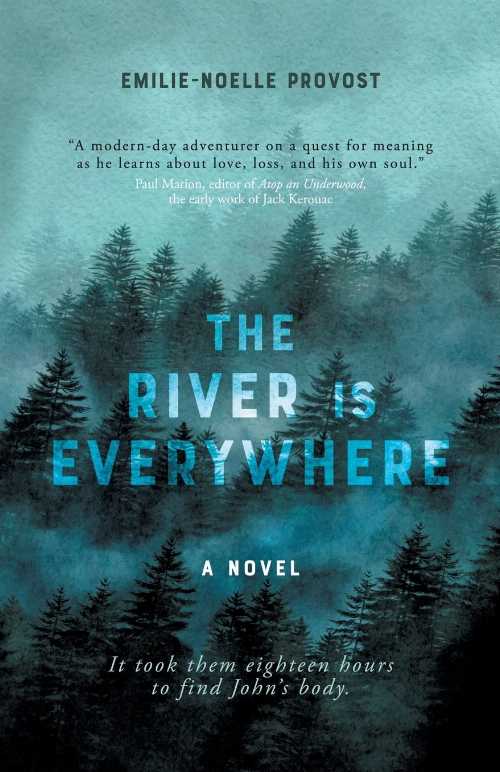  River is Everywhere - Emilie-Noelle Provost (Vine Leaves Press)  9780645436532