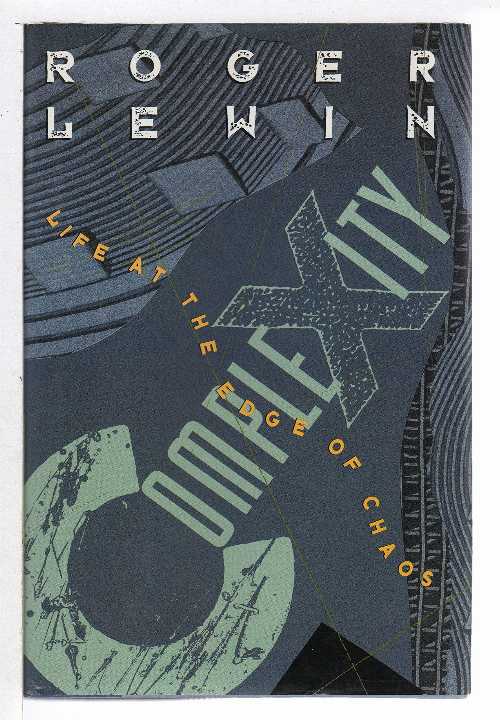  Complexity: Life at the Edge of Chaos - Roger Lewin (Macmillan Pub Co)  9780025704855