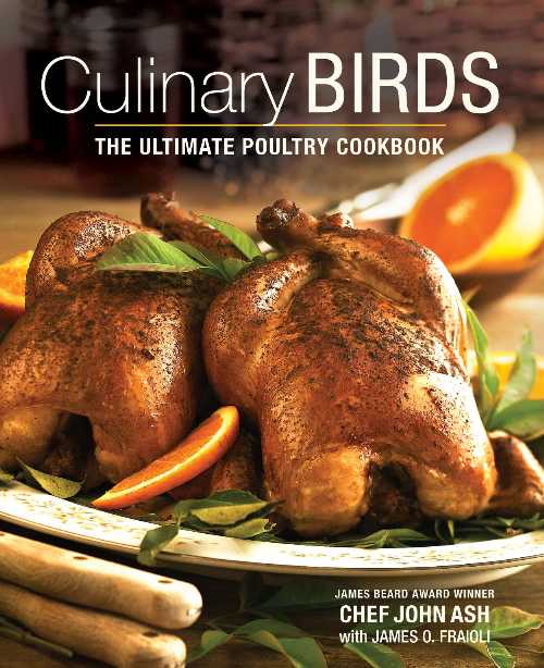  Culinary Birds: The Ultimate Poultry Cookbook - John Ash (Running Press Adult)  9780762444847