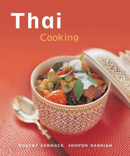  Thai Cooking:  - Robert Carmack (Periplus Editions (HK) ltd.)  9780794650292