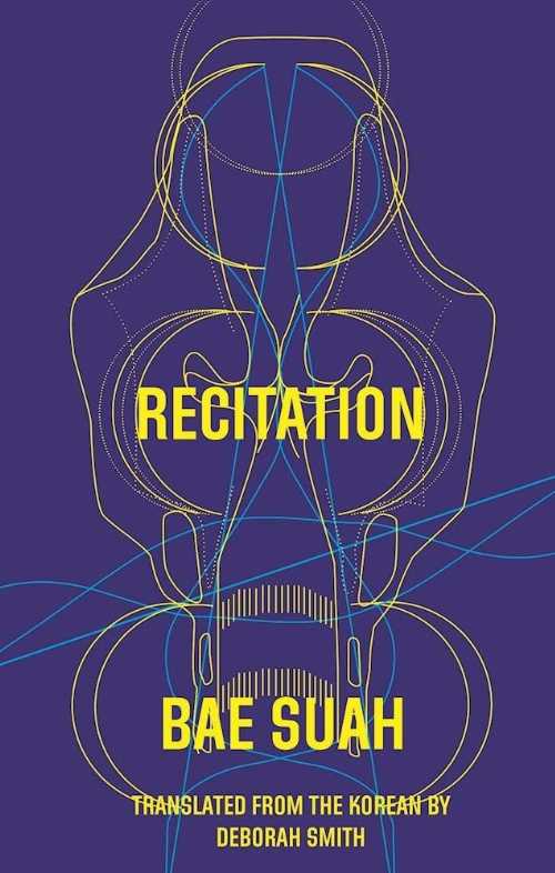  Recitation - Suah Bae (Deep Vellum Publishing)  9781941920466