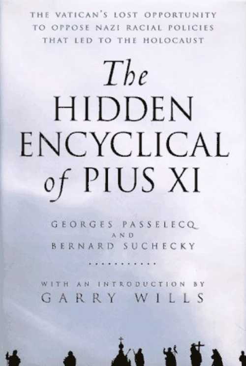  Hidden Encyclical of Pius XI - Georges Passelecq (Houghton Mifflin Harcourt)  9780151002443