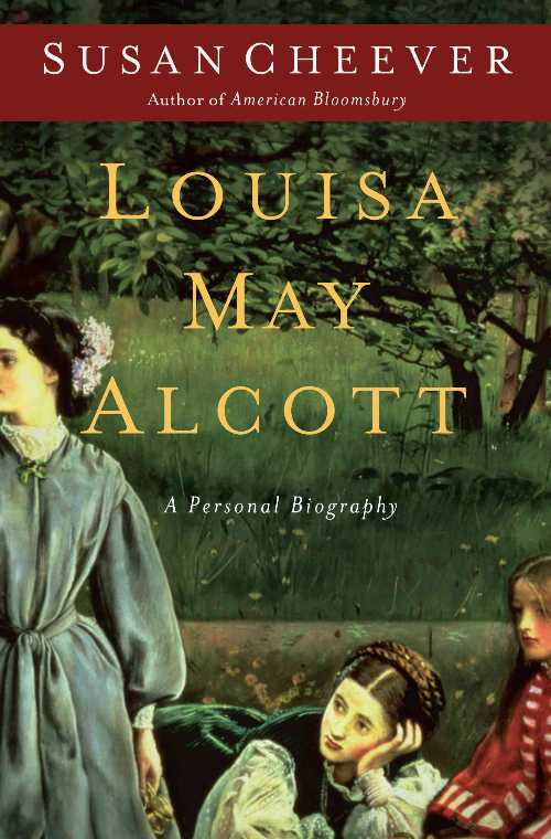  Louisa May Alcott - Susan Cheever (Simon & Schuster)  9781416569916