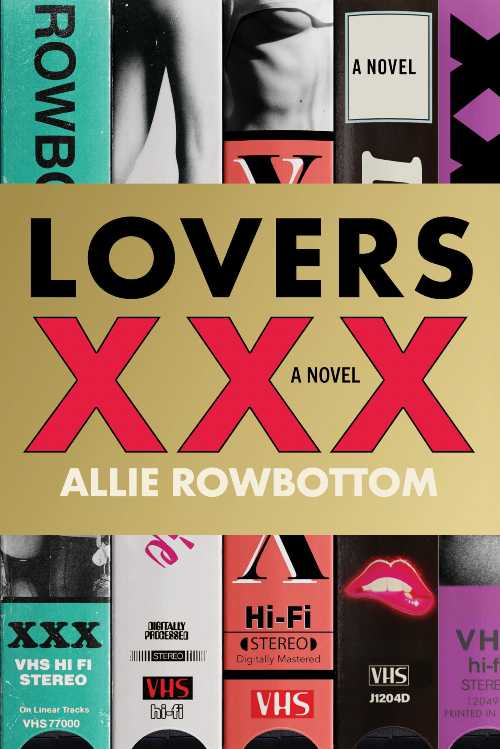 Lovers XXX - Allie Rowbottom (Soho Press)  9781641297301