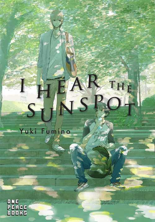  I Hear the Sunspot - Yuki Fumino (One Peace Books)  9781944937300
