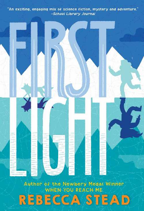  First Light - Rebecca Stead (Yearling)  9780440422228