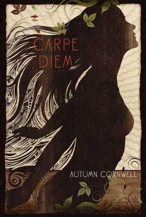  Carpe Diem - Autumn Cornwell (Feiwel & Friends)  9780312367923