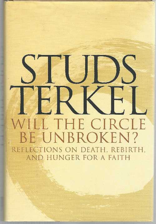  Will the Circle Be Unbroken? - Studs Terkel (The New Press)  9781565846920