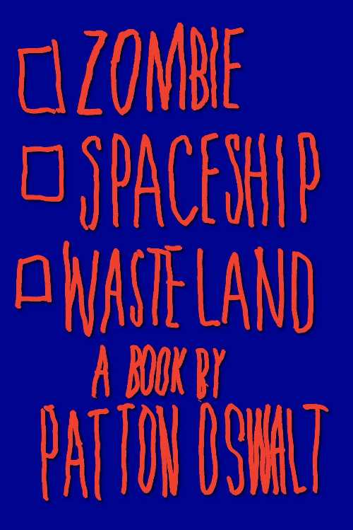  Zombie Spaceship Wasteland - Patton Oswalt (Scribner)  9781439149089