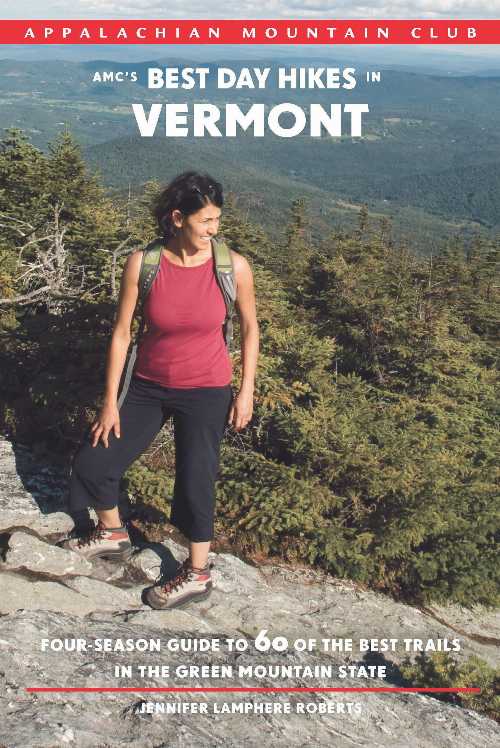  Amc's Best Day Hikes in Vermont: Four-Season Guide to 60 of the Best Trails in the Green Mountain State - Jennifer Roberts (Appalachian Mountain Club Books)  9781934028728