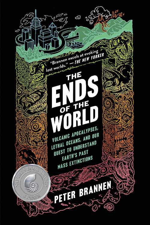 【古本】 Ends of the World: Volcanic Apocalypses, Lethal Oceans, and Our Quest to Understand Earth's Past Mass Extinctions - Peter Brannen (Ecco) 【紙書籍】 9780062364814