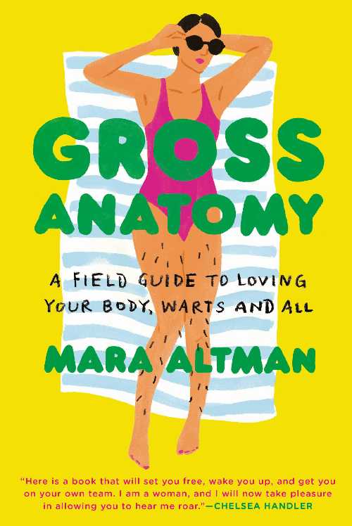 【古本】 Gross Anatomy: A Field Guide to Loving Your Body, Warts and All - Mara Altman (G.P. Putnam's Sons) 【紙書籍】 9780399574849