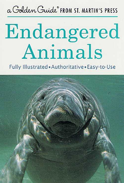 【古本】 Endangered Animals: A Fully Illustrated, Authoritative and Easy-To-Use Guide (Updated) - George S Fichter (Golden Guides from St. Martin's Press) 【紙書籍】 1582381380