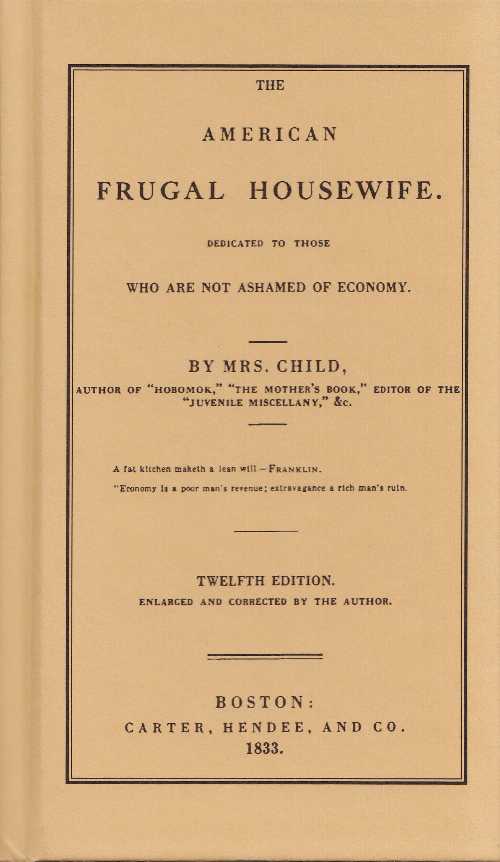 【古本】 American Frugal Housewife: Dedicated to Those Who Are Not Ashamed of Economy - Lydia Maria Child (Applewood Books) 【紙書籍】 0918222982