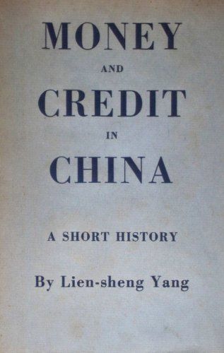 中国のお金と信用: 短い歴史 (ハーバード大学燕京研究所モノグラフ) Money and Credit in China: A Short History (Harvard-Yenching Institute Mono