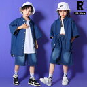 800円offクーポンあり! キッズダンス衣装 セットアップ デニム シャツ ハーフパンツ ヒップホップ hiphop kpop 韓国 子供 キッズ ダンス衣装...