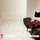 マティル カラカッタゴールド 457.2mm×457.2mm×3.0mm MATIL タジマフロアタイル コレクション Pタイル TAJIMA COLLECTION Ptiles