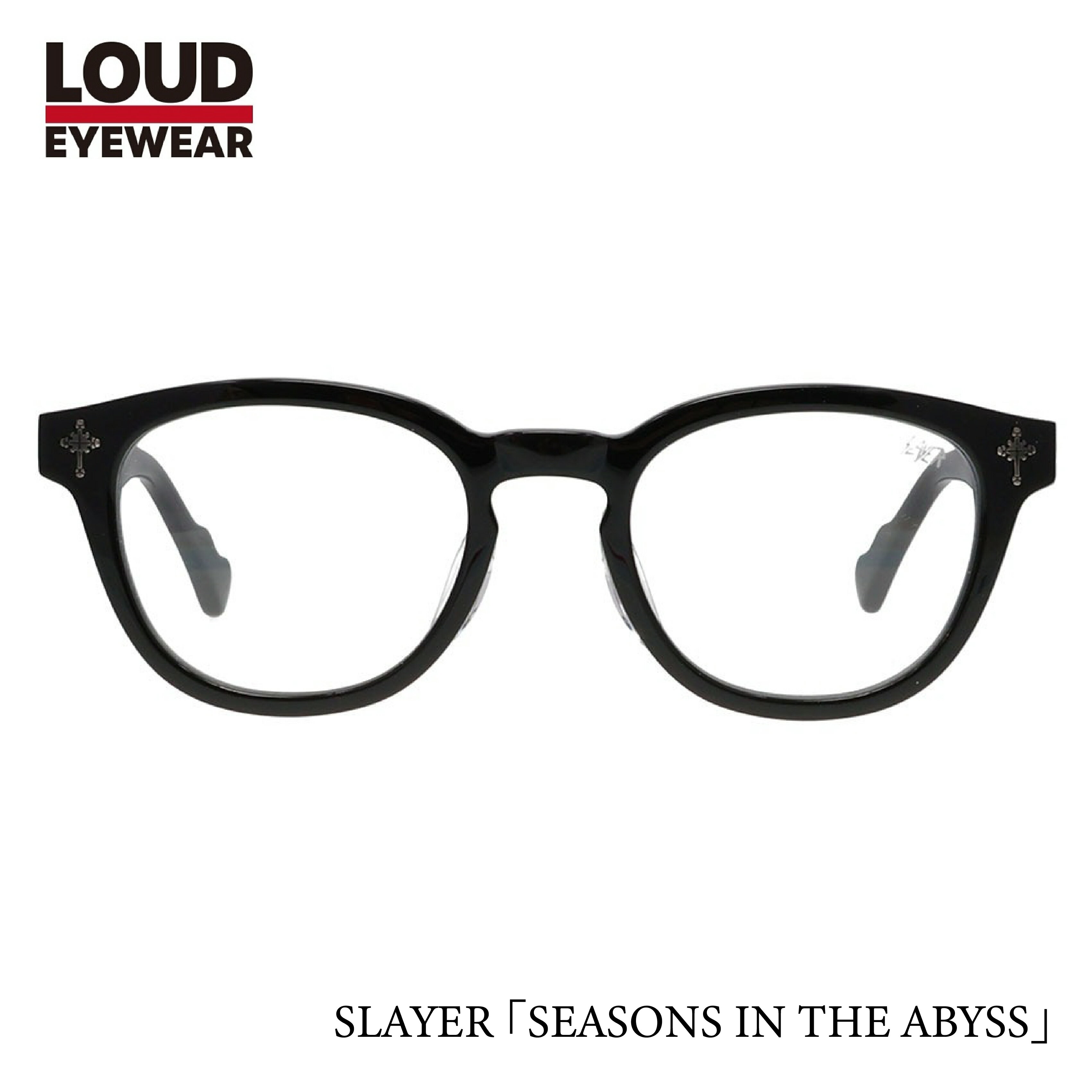 LOUD EYEWEAR SLAYER スレイヤー コラボ SEASONS IN THE ABYSS シーズンズ・イン・ジ・アビス 度付き対応 アイワン秋葉原
