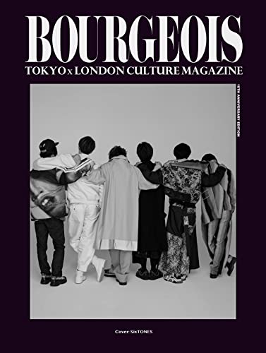 BOURGEOIS 10TH ANNIVERSARY EDITION: Cover : SixTONES YUSUKE.D.MARIA